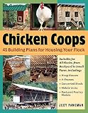Chicken Coops 45 Building Ideas For Housing Your Flock English Edition