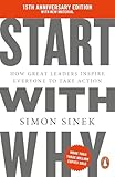 Start With Why How Great Leaders Inspire Everyone To Take Action English Edition