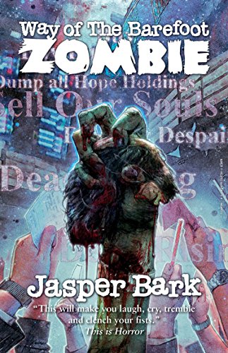 Way of the Barefoot Zombie (By: Jasper Bark) cover