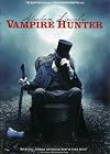 Abraham Lincoln: Vampire Hunter [2012 film]