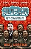 Blue Eyed Salaryman From World Traveller To Lifer At Mitsubishi English Edition