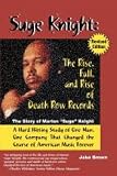 Suge Knight The Rise Fall And Rise Of Death Row Records English Edition