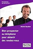 Bien Prospecter Au T%C3%A9l%C3%A9phone Pour Obtenir Des Rendez Vous (concr%C3%A8tement Que Dois Je Faire)