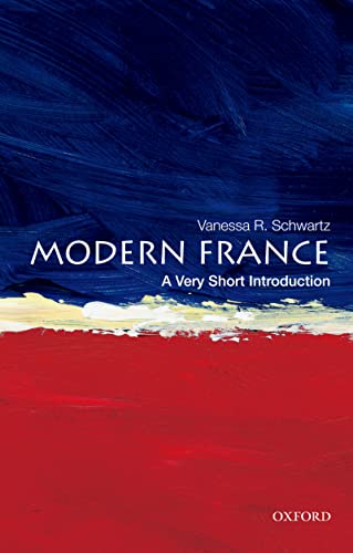 Modern France (By: Vanessa R. Schwartz) cover