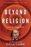 Beyond Religion Ethics For A Whole World