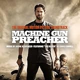 Machine Gun Preacher Soundtrack