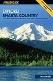 Explore Shasta Country Exploring Series