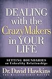 Dealing With The Crazymakers In Your Life English Edition
