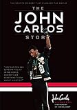 The John Carlos Story The Sports Moment That Changed The World English Edition