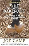 Why Our Horses Are Barefoot Everything Weve Learned About The Health And Happiness Of The Hoof Ebook Nuggets From The Soul Of A Horse 3 English Edition