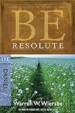 Be Resolute Daniel Determining To Go Gods Direction The Be Series Commentary