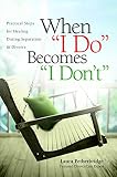 When I Do Becomes I Dont Practical Steps For Healing During Separation Divorce English Edition
