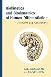 Biokinetics And Biodynamics Of Human Differentiation Principles And Applications English Edition