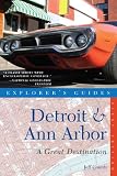 Explorers Guide Detroit Ann Arbor A Great Destination Explorers Great Destinations Book 0 English Edition