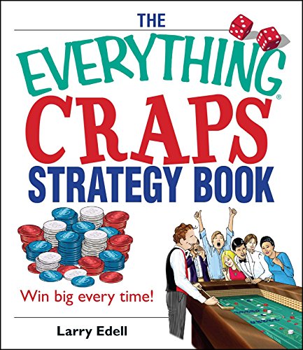 The Everything Craps Strategy Book (By: Larry Edell) cover