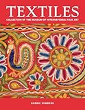 Textiles Collection Of The Museum Of International Folk Art None English Edition
