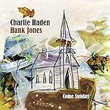 Come Sunday [with Hank Jones] (2012)