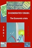 Iii Kondratieff Crash The Economic Crisis Evolutionary Economics Book 3