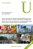 Les Etats Postsovitiques Identits En Construction Transformations Politiques Trajectoires Conomiques Collection U