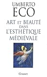 Art Et Beaut%C3%A9 Dans L'esth%C3%A9tique M%C3%A9di%C3%A9vale (essais Etranger)