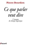 Ce Que Parler Veut Dire Lconomie Des Changes Linguistiques Essais