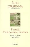 Portrait Dun Homme Heureux Andr Le Ntre 19131700 Littrature Franaise