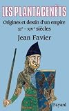 Les Plantagents Origines Et Destin Dun Empire Xiexive Sicles Biographies Historiques
