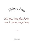 Nos Ttes Sont Plus Dures Que Les Murs Des Prisons Essai Franais