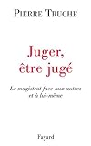 Juger Tre Jug Le Magistrat Face Aux Autres Et Luimme Documents