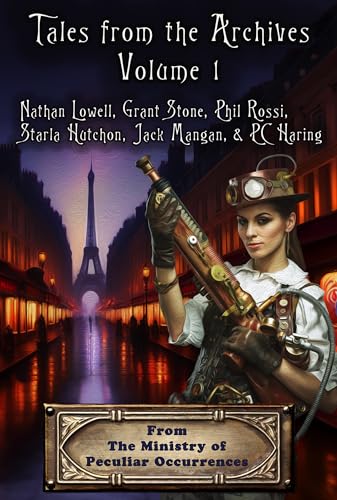 A Ministry of Peculiar Occurrences: Tales from the Archives, Volume 1 cover
