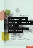 Occupational And Environmental Health Recognizing And Preventing Disease And Injury