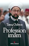 Profession Imam : Entretiens Avec Micha%C3%ABl Privot Et C%C3%A9dric Baylocq