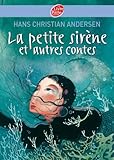 La Petite Sir%C3%A8ne Et Autres Contes   Texte Int%C3%A9gral