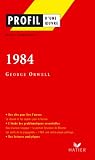 Profil Orwell George 1984 Analyse Littraire De Loeuvre Profil Dune Oeuvre T 282