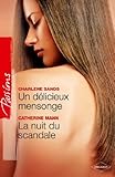 Un D%C3%A9licieux Mensonge   La Nuit Du Scandale (passions)