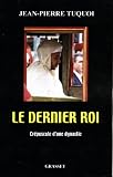 Le Dernier Roi Essai Franais