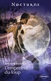 L'empreinte Du Loup (la L%C3%A9gende Des Loups T. 1)