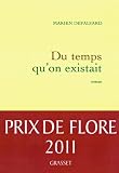 Du Temps Quon Existait Prix De Flore Littrature Franaise