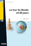 Le Tour Du Monde En 80 Jours (lire En Fran%C3%A7ais Facile)