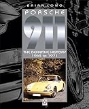 Porsche 911 The Definitive History 1963 To 1971 English Edition