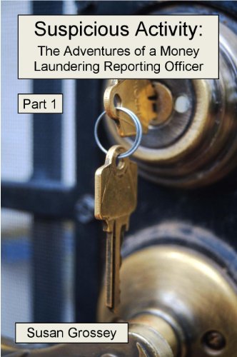 The Adventures of a Money Laundering Reporting Officer - Part 1 book cover