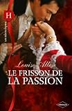 Le Frisson De La Passion (les Historiques)