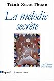 La M%C3%A9lodie Secr%C3%A8te : ... Et L'homme Cr%C3%A9a L'univers (temps Des Sciences)