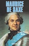 Maurice De Saxe Biographies Historiques