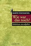 Wie War Das Noch Schulwissen Neu Aufpoliert German Edition