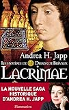 Les Myst%C3%A8res De Druon De Br%C3%A9vaux (tome 2)   Lacrimae (romans Historiq)