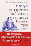 Plaidoyer Pour Quelques Juifs Obscurs Victimes De Monsieur Papon Prface De Pierre Vidalnaquet Documents Actualits Socit