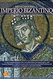 Breve Historia Del Imperio Bizantino