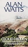 Cloudhidden Whereabouts Unknown A Mountain Journal English Edition