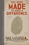 You Were Made To Make A Difference